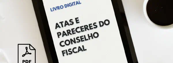 Livro de Atas e Pareceres do Conselho Fiscal